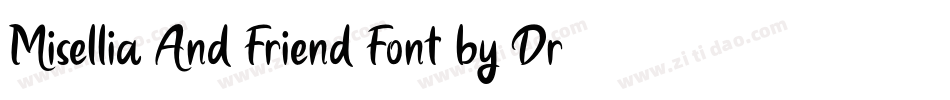 Misellia And Friend Font by Dreamink (7NTypes)字体转换